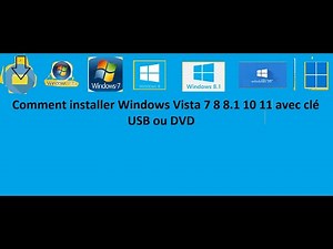 comment installer Windows Vista 7 8.1 et 10 avec une clé usb ou dvd