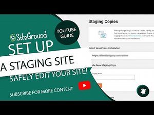 Setup a Staging Website with WordPress at SiteGround - Safely Edit Your Website