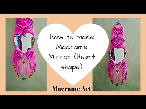 How to Make Macrame Mirror Stand Design 3 | Heart shape Mirror | Step by step