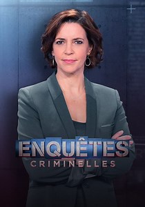 Regarder la série Enquêtes criminelles streaming