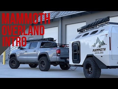 Mammoth Overland HV Trailer || Off Road / Overland Travel Trailer || Off the Grind