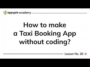 How to make a Taxi Booking App without coding? - Lesson 20
