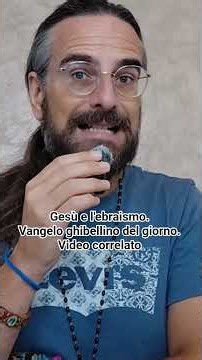 Gesù e l'ebraismo. Vangelo ghibellino del giorno. Video correlato