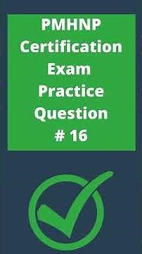 PMHNP Certification Exam Practice Question 16