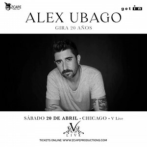 ALEX UBAGO GIRA 20 AÑOS ! CHICAGO IL in Chicago - Tickets 2024-04-20 | V Live Restaurant & Live Music Entertainment