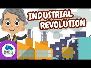 ⚙️ Discover the Industrial Revolution | Educational Videos for Children | @HappyLearningENG - Videos For Kids