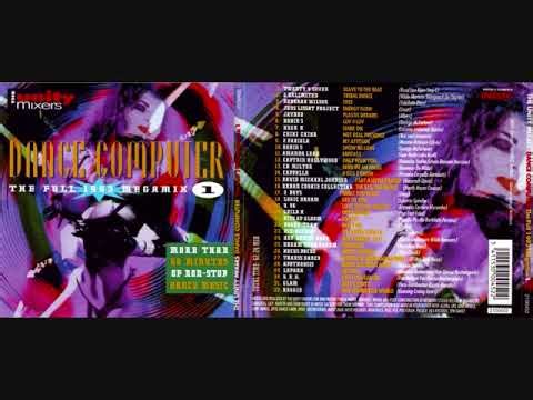 The Unity Mixers - Dance Computer - The Full 1993 Megamix 1
