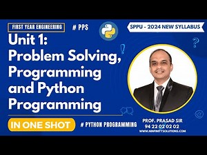 SPPU's FE - PPS | Complete Unit 1 in One Shot | Problem Solving, Programming and Python Programming