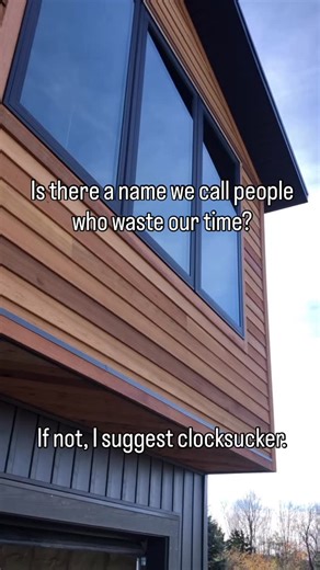 Paul Edinger on Instagram: "Excuse me Sir, what’s “10% BS Tax?” #jobsitesavage #construction #siding #cedar #mytimeispaid"