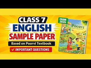 Class 7 English Sample Paper | Poorvi NCERT 2025 | Final Exams |