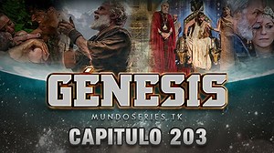 Génesis Capitulo 203 Latino