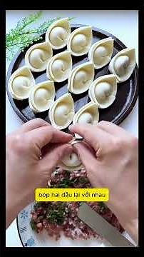 👉 Chia sẻ 17 cách gói sủi cảo đẹp mắt 🥟 Mùa lạnh làm sủi cảo tại nhà vừa ngon vừa ấm áp😋#YêuNấuĂn