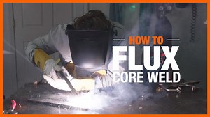 How to Flux Core Weld