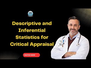 Descriptive vs Inferential Statistics: A Guide for Medical Research and Critical Appraisal