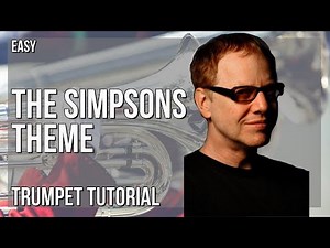 How to play The Simpsons Theme by Danny Elfman on Trumpet (Tutorial)