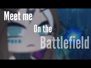 Meet me on the battlefield lyrics [SVRCINA] (Gacha version)