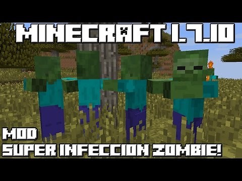 Minecraft 1.7.10 MOD SUPER INFECCIÓN ZOMBIE!