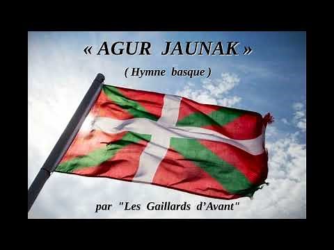 "Agur jaunak" (hymne basque), par "Les Gaillards d'Avant".