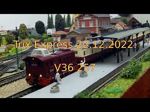 Trix Express 22.12.2022: V36 257