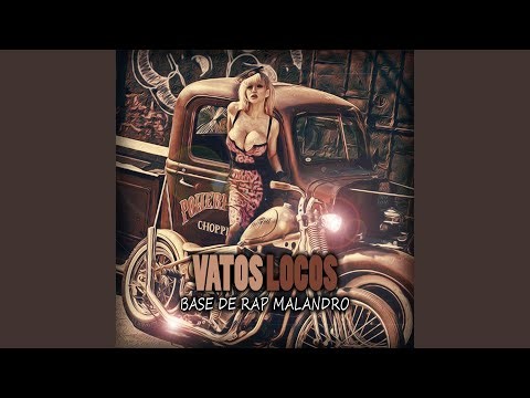 Vatos Locos Base de Rap Malandro