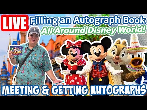🔴Live: Filling an Autograph Book at Disney World! - Day of Characters - Disney World Livestream