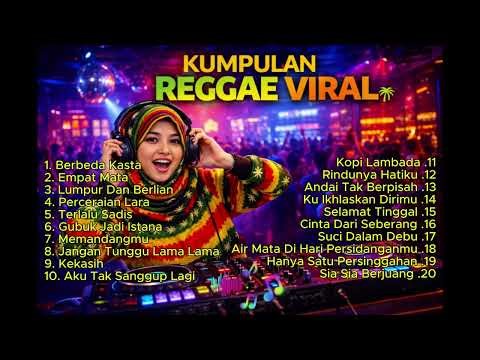 ALBUM REGGAE INDONESIA TERBARU 2026 🔥 LAGU VIRAL PALING HITS