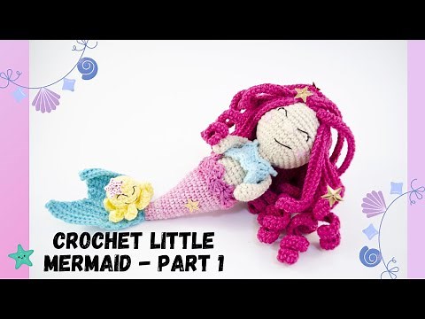 🇺🇸Crochet Little Mermaid Tutorial/Amigurumi Mermaid Doll/Crochet Doll Tutorial - PART 1