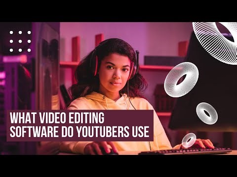 What Video Editing Software do YouTubers Use?