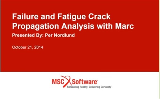 MSC Marc 失效和裂纹拓展分析 Failure and Fatigue Crack Propagation Analysis