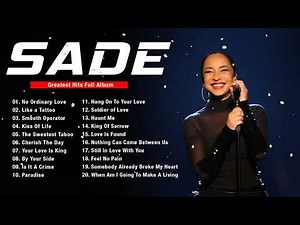 Best Songs of Sade Playlist Sade Greatest Hits Full Album 2023 - Sade Collection