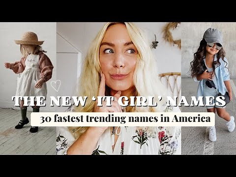 Top 30 *Fastest Trending* Girl Names In America 2024 - new data! SJ STRUM