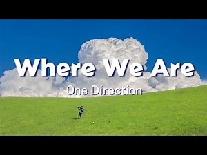WHERE WE ARE - One Direction | Lirik Lagu