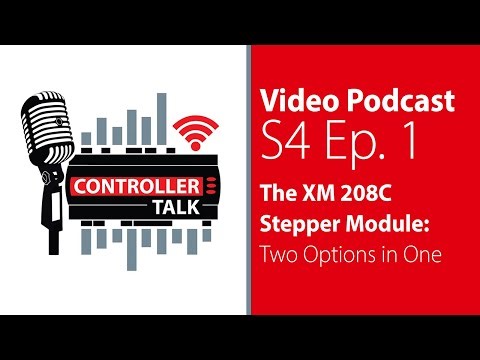 S4 Ep. 1 – The XM 208C Stepper Module: Two Options in One🎙️| Controller Talk Podcast