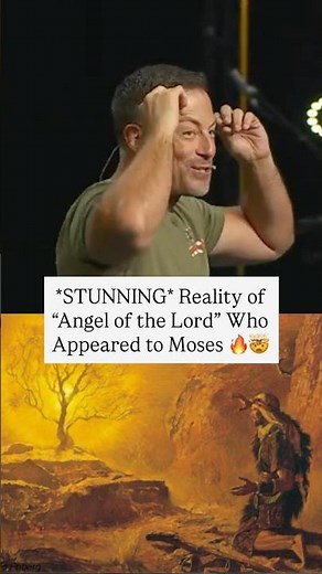 STUNNING Reality of "Angel of the Lord" Who Appeared to Moses