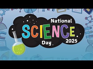 🔬 National Science Day 2025 | Theme, History & Importance! 🚀