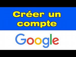 Comment créer compte Google