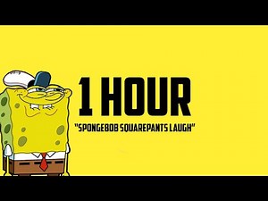 1 Hour Spongebob Squarepants Laugh
