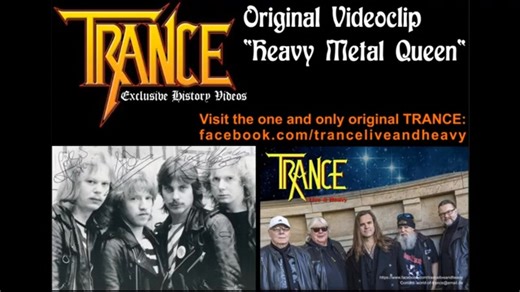 Trance - Metal and Hardrock since 1979 - one of the first German Metal bands ever. Back since 2016, stronger than ever! Heavy Metal Queen (1983 Music Video) from Power Infusion (1983) Come on take me trough the night On your silver wings I'll ride Come on take me I am yours I can feel your metal force You let me rock,you let me steam So don't get out of my dream Heavy Metal Queen | True Heavy Metal PAGE