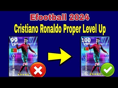 How To Upgrade Cristiano Ronaldo In Efootball | Cristiano Ronaldo Max Level Pes 2024