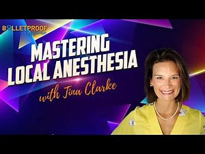 Mastering Local Anesthesia with Tina Clarke