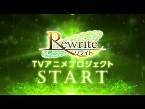 Rewrite Anime announcement Trailer PV Teaser