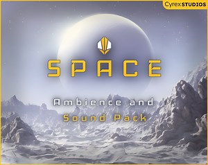 Space Ambience and Sound Pack by Cyrex Studios