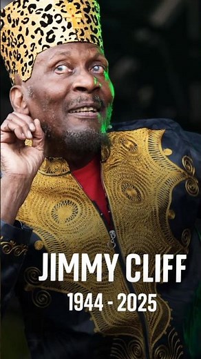 Jimmy Cliff Remembered: Reggae Legend Passes Away at 81