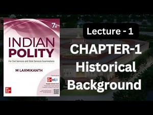 M Laxmikanth POLITY || Line by Line || Chapter - 1 Historical Background || Lecture -1 #polity #upsc