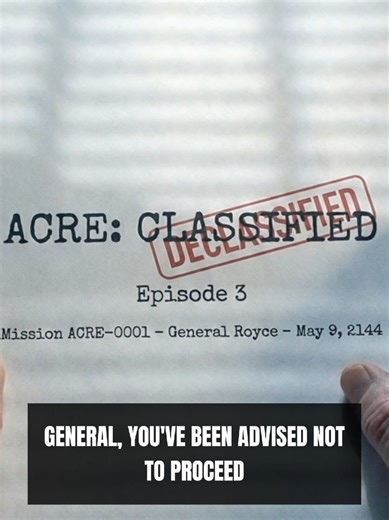 [ACRE: Declassified] [Episode 3] [Mission ACRE-0001, May 9, 2144] #AcreGold #GoldIsTheAnswer #Anunnaki #AncientAliens #OutOfThisWorld