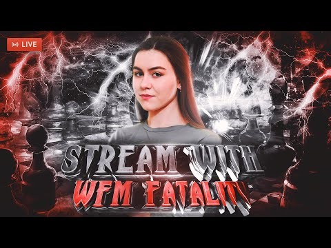 WFM Fatality. Chess Fight Night. Blitz V-30