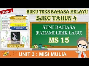 四年级国文课本 第十五页 l SJKC BAHASA MELAYU TAHUN 4 MS 15 (KSSR SEMAKAN) UNIT 3 MISI MULIA