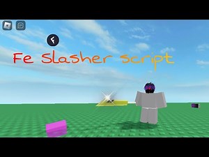 Fe Slasher script | Works on Mobile & PC