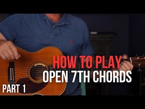 How to Play Open 7th Chords on Guitar (Beginner Lesson)