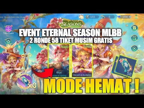ECONOMY MODE!! ETERNAL SEASONS EVENT MIYA FLORYN SKIN 2 ROUND 58 FREE TICKET MOBILE LEGENDS 2026